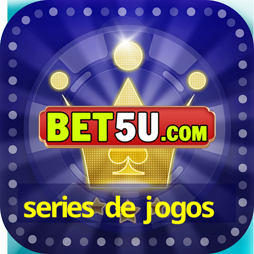 series de jogos